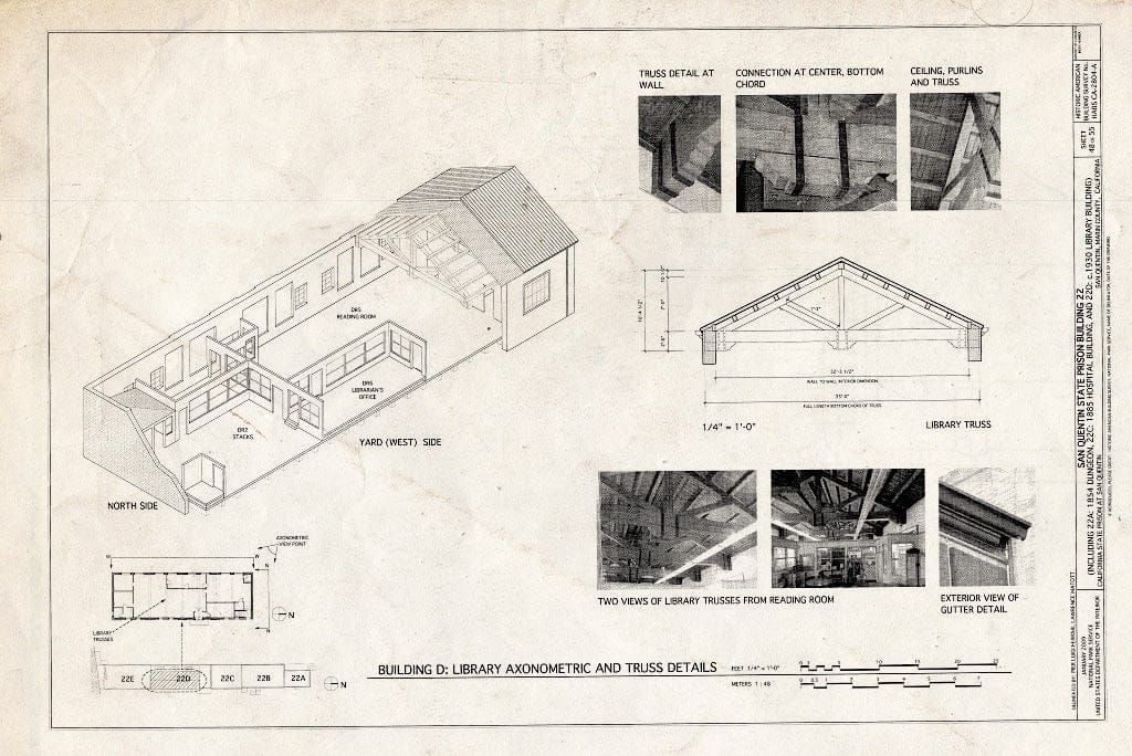 Blueprint Building D: Library Axonmetric & Truss Details - San Quentin State Prison, Building 22, Point San Quentin, San Quentin, Marin County, CA