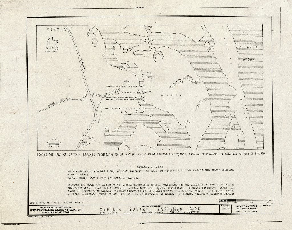 Blueprint 1. Location map and Historical Statement - Captain Edward Penniman Barn, Fort Hill Road, Eastham, Barnstable County, MA