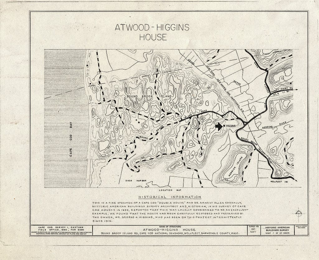 Blueprint 1. Location map and Historical Information - Atwood-Higgins House, Bound Brook Island Road, Wellfleet, Barnstable County, MA