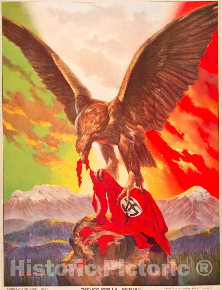 Vintage Poster - Mexico por la Libertad -  J. Bribiesca, Mex, 1942., Historic Wall Art