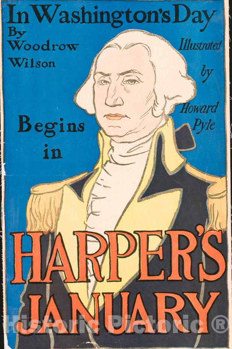 Vintage Poster -  in Washington's Day by Woodrow Wilson, Illustrated by Howard Pyle. Begins in Harper's January, Historic Wall Art