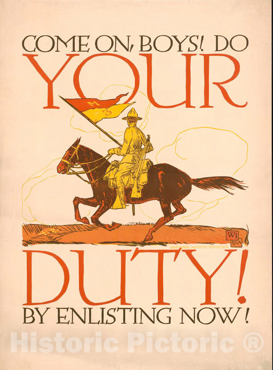 Vintage Poster -  Come on, Boys! Do Your Duty by enlisting Now!, Historic Wall Art