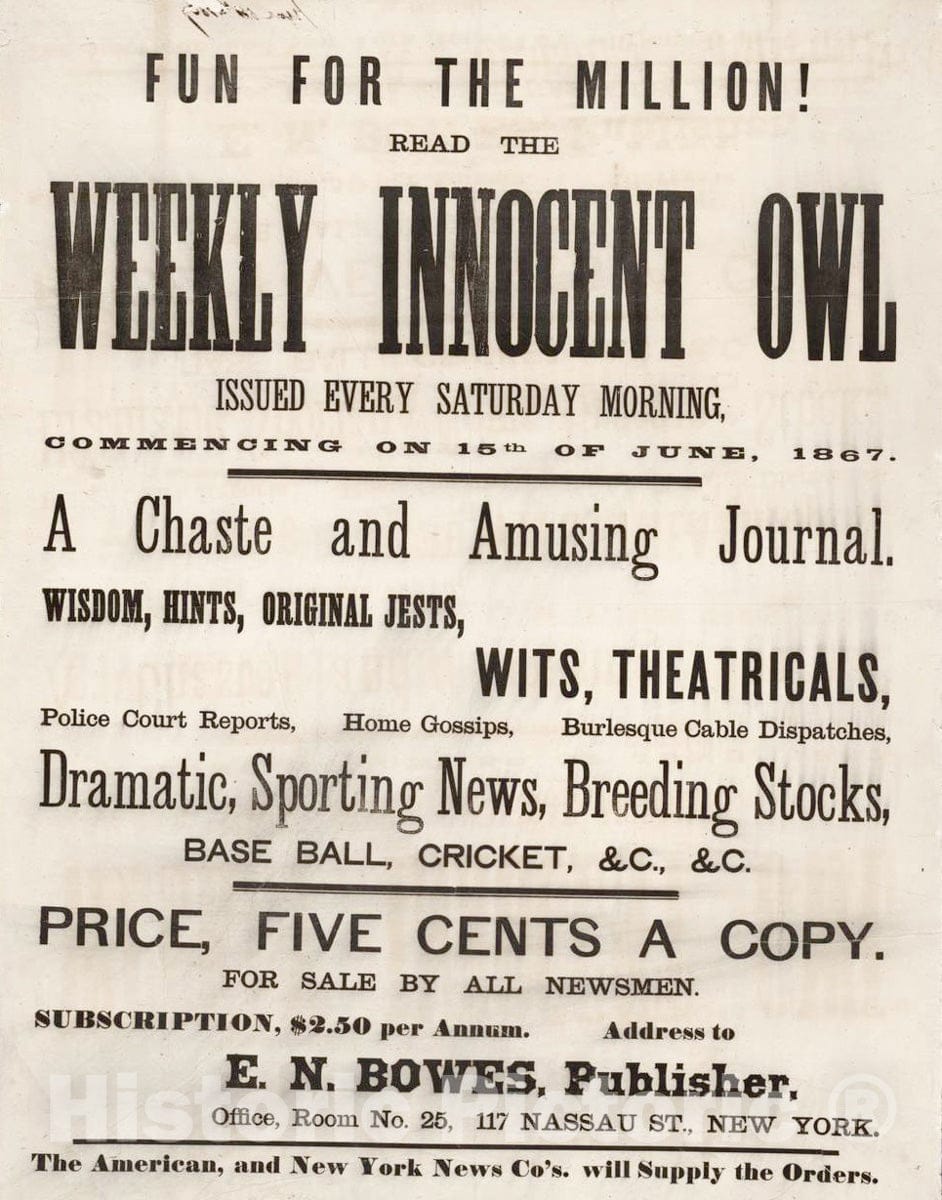 Vintage Poster -  Fun for The Million! Read The Weekly Innocent Owl Issued Every Saturday Morning, Commencing on 15th of June, 1867., Historic Wall Art