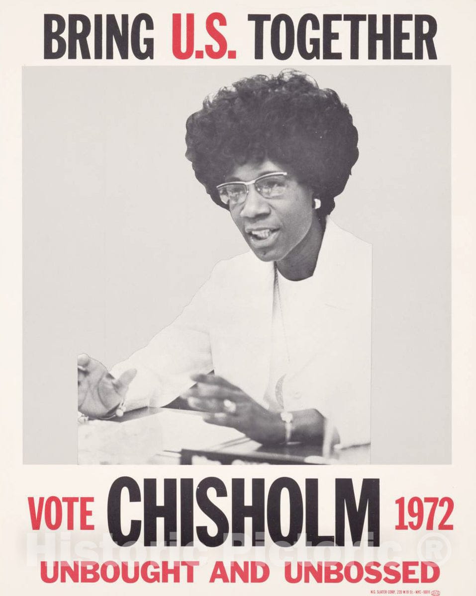 Vintage Poster -  Bring U.S. Together. Vote Chisholm 1972, unbought and unbossed., Historic Wall Art