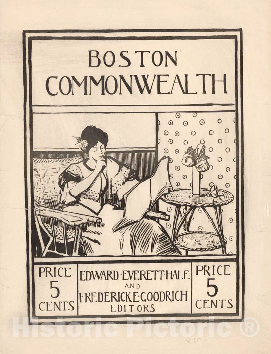 Vintage Poster -  Boston Commonwealth. Edward Everett Hale and Frederick E. Goodrich, Editors. Price 5 Cents., Historic Wall Art