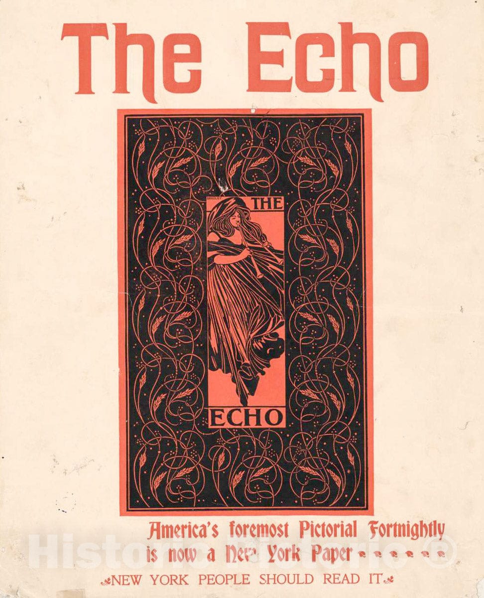 Vintage Poster -  The Echo, America's Foremost pictorial fortnightly, is Now a New York Paper; New York People Should Read it, Historic Wall Art