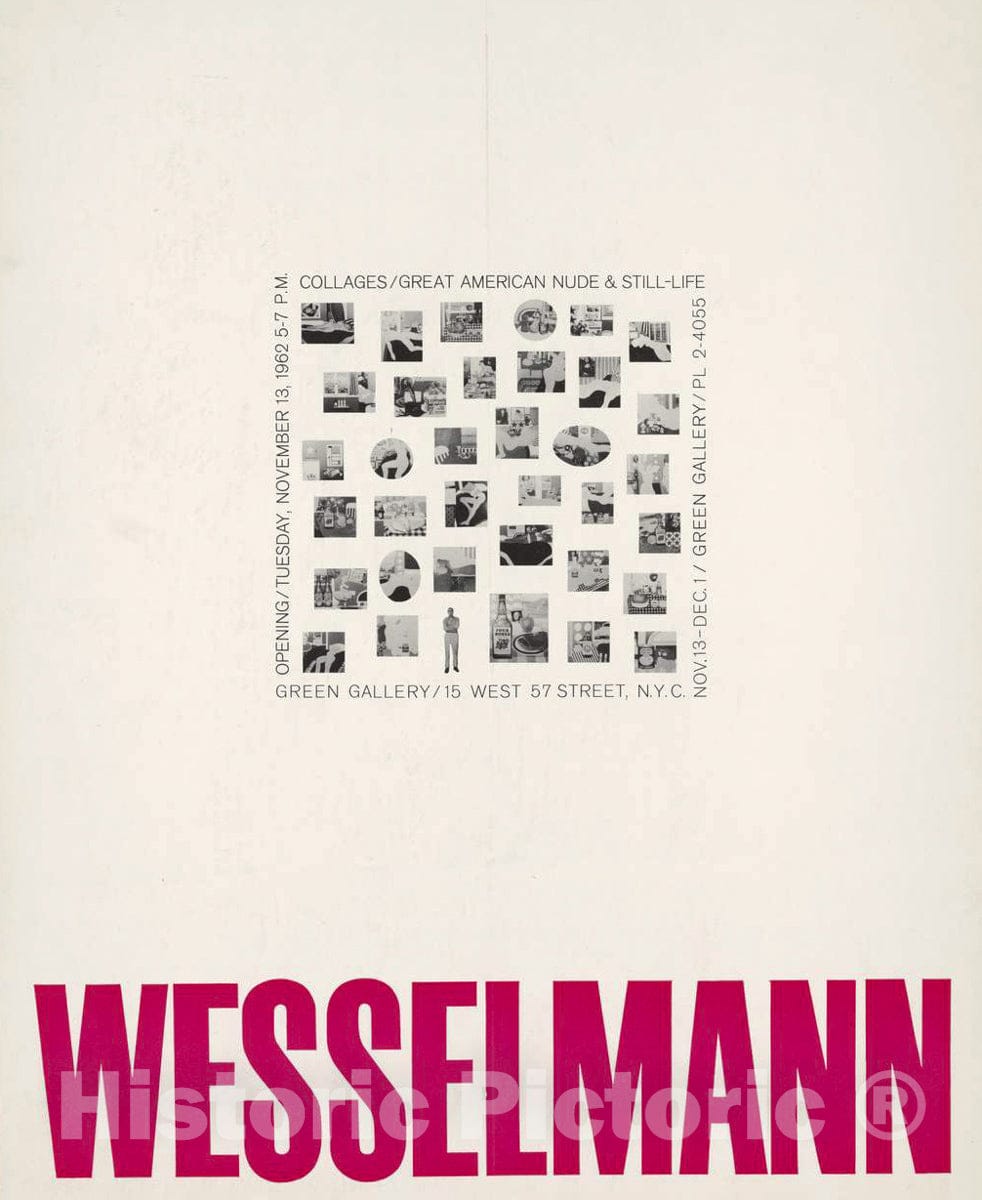 Vintage Poster -  Wesselmann, Green Gallery, 15 West 57 Street, N.Y.C, Nov. 13 - Dec. 1 Opening, Tuesday, November 13, 1962, 5 - 7 p.m, collages, Great American Nude, Historic Wall Art