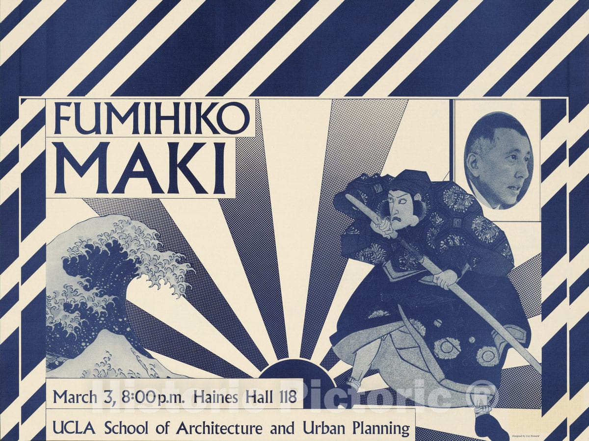 Vintage Poster -  Fumihiko Maki, March 3, 8:00 p.m. UCLA School of Architecture and Urban Planning -  Designed by Coy Howard., Historic Wall Art