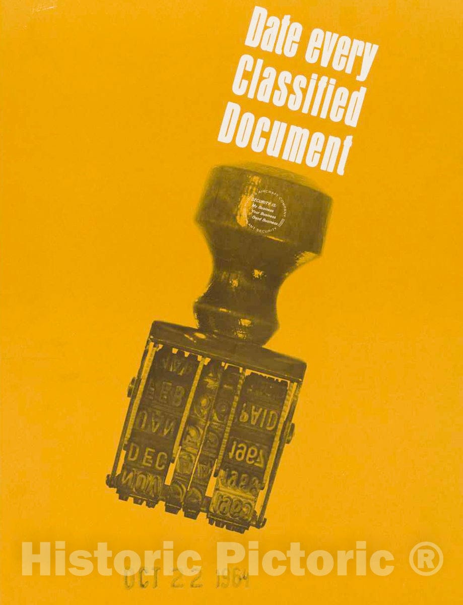 Vintage Poster -  Date Every Classified Document, Oct. 22 1964 -  Don Ferguson., Historic Wall Art