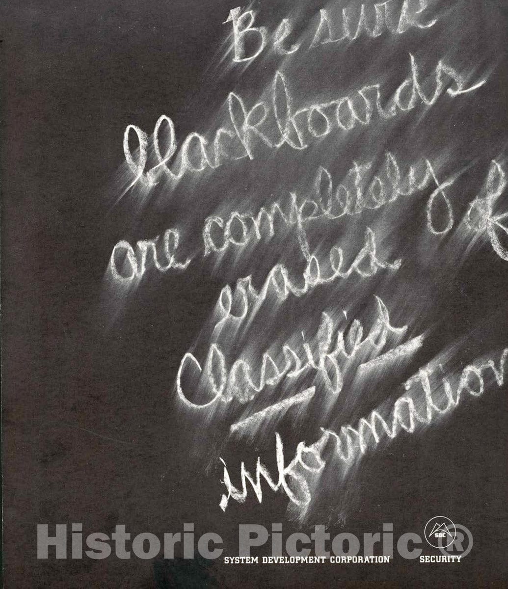 Vintage Poster -  Be Sure blackboards are Completely Erased of Classified Information., Historic Wall Art