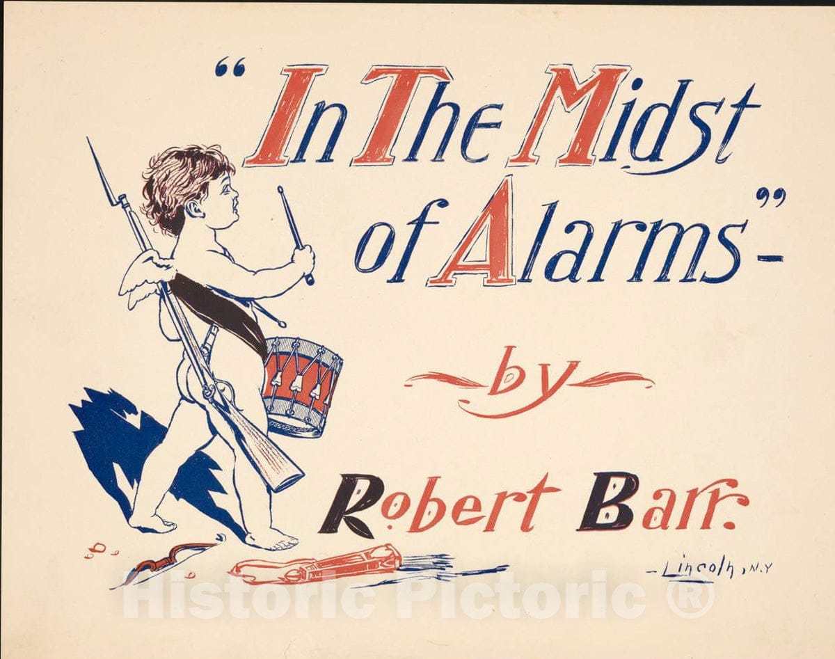 Vintage Poster -  in The Midst of Alarms by Robert Barr, Historic Wall Art