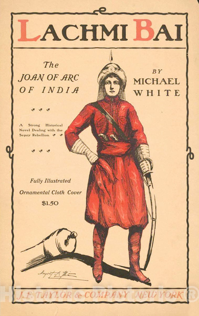 Vintage Poster -  Lachmi Bai, The Joan of Arc of India by Michael White, Historic Wall Art