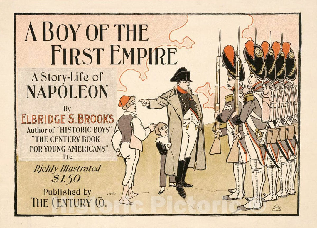 Vintage Poster -  A boy of The First Empire. A Story - Life of Napoleon by Elbridge S. Brooks, Historic Wall Art