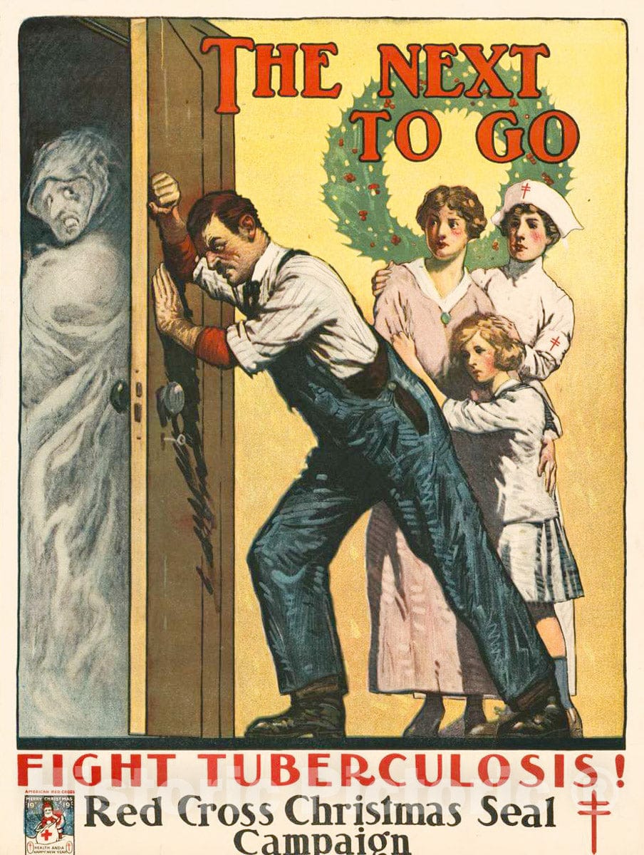 Vintage Poster -  The Next to go. Fight Tuberculosis! Red Cross Christmas Seal Campaign, Historic Wall Art