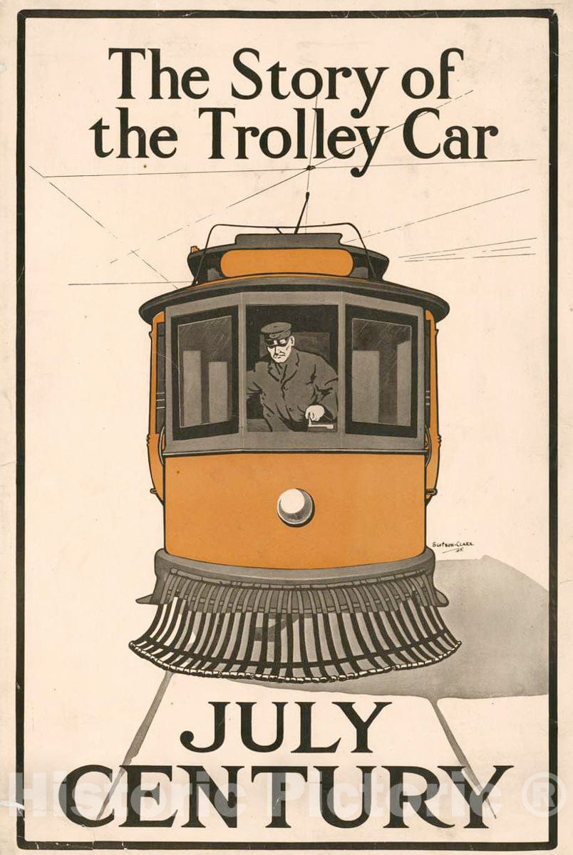 Vintage Poster -  The Story of The Trolley car. July Century, Historic Wall Art