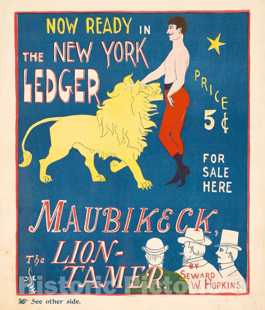 Vintage Poster -  Maubikeck, The Lion Tamer by Seward W. Hopkins. Now Ready in The New York Ledger., Historic Wall Art