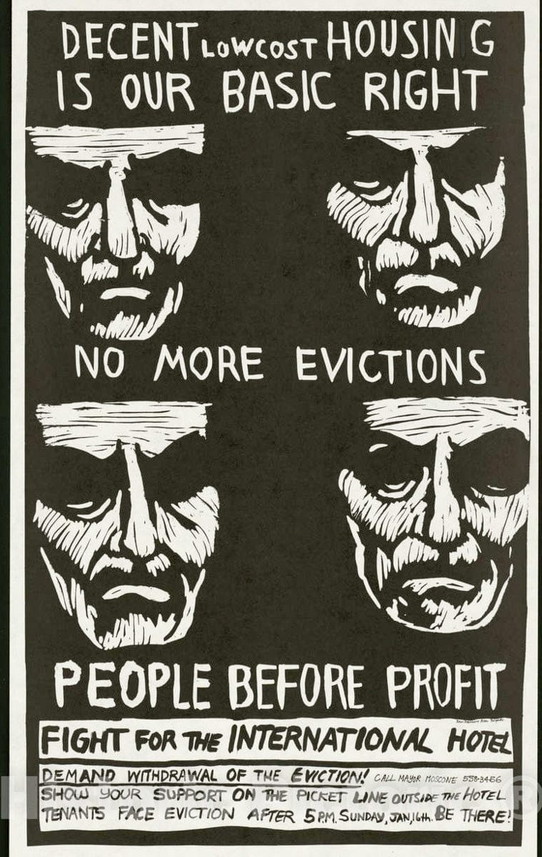 Vintage Poster -  Decent Low Cost housing is Our Basic Right. No More evictions. People Before Profit. Fight for The International Hotel, Historic Wall Art