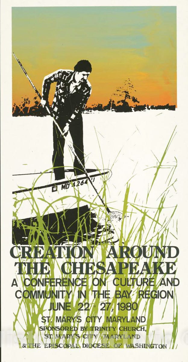 Vintage Poster -  Creation Around The Chesapeake a Conference on Culture and Community in The Bay Region, June 22 - 27, 1980. St. Mary's City, Maryland, Historic Wall Art