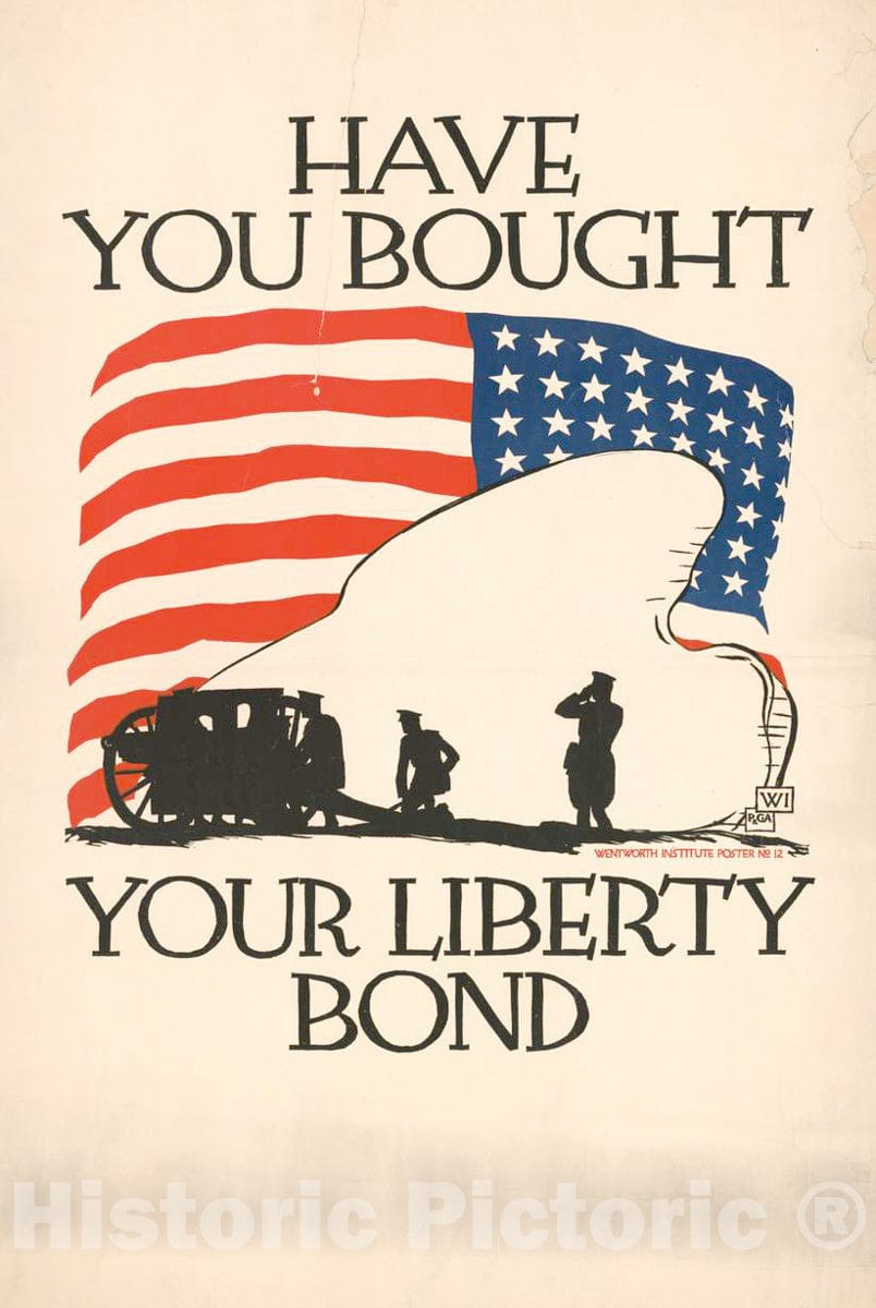 Vintage Poster -  Have You Bought Your Liberty Bond -  WI ; P&GA., Historic Wall Art