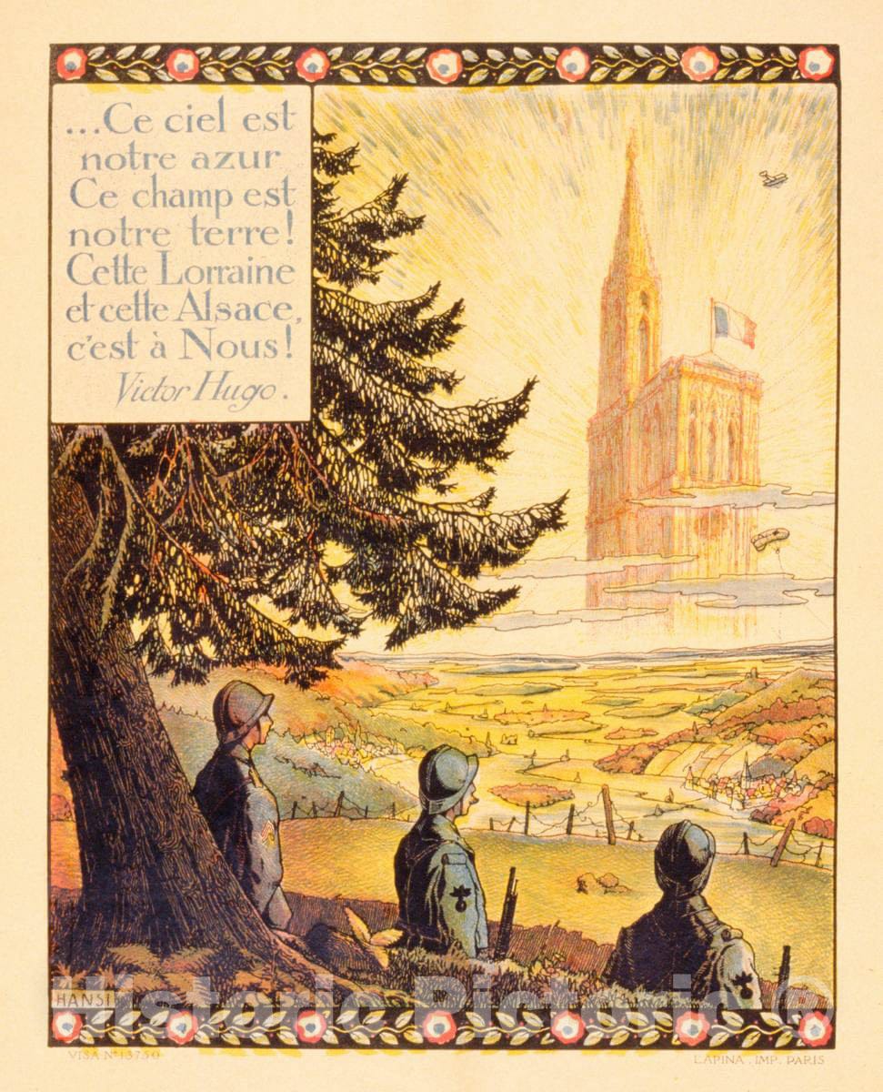 Vintage Poster - Ce ciel est Notre Azur ce Champ est Notre Terre! Cette Lorraine et cette Alsace, C'est Ã¡ Nous! Victor Hugo, Historic Wall Art