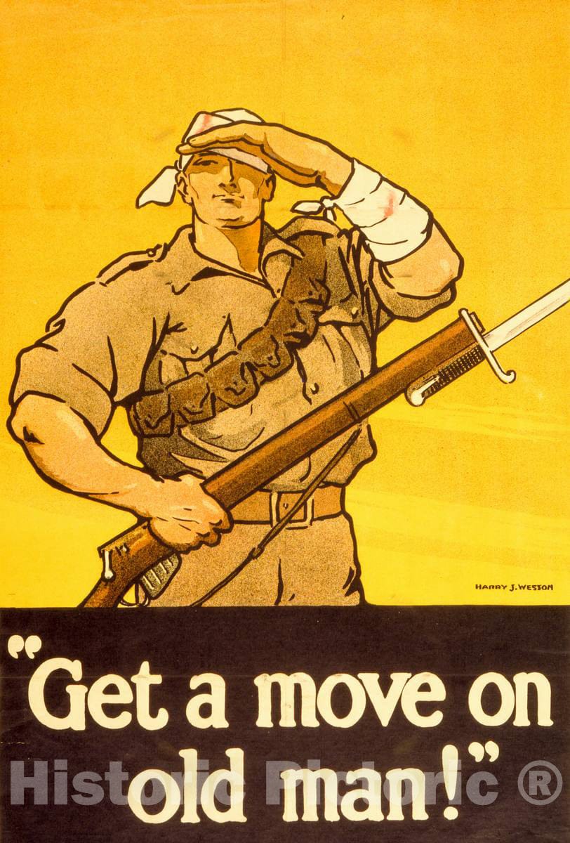 Vintage Poster - Get a Move on Old Man! -  Harry J. Weston., Historic Wall Art