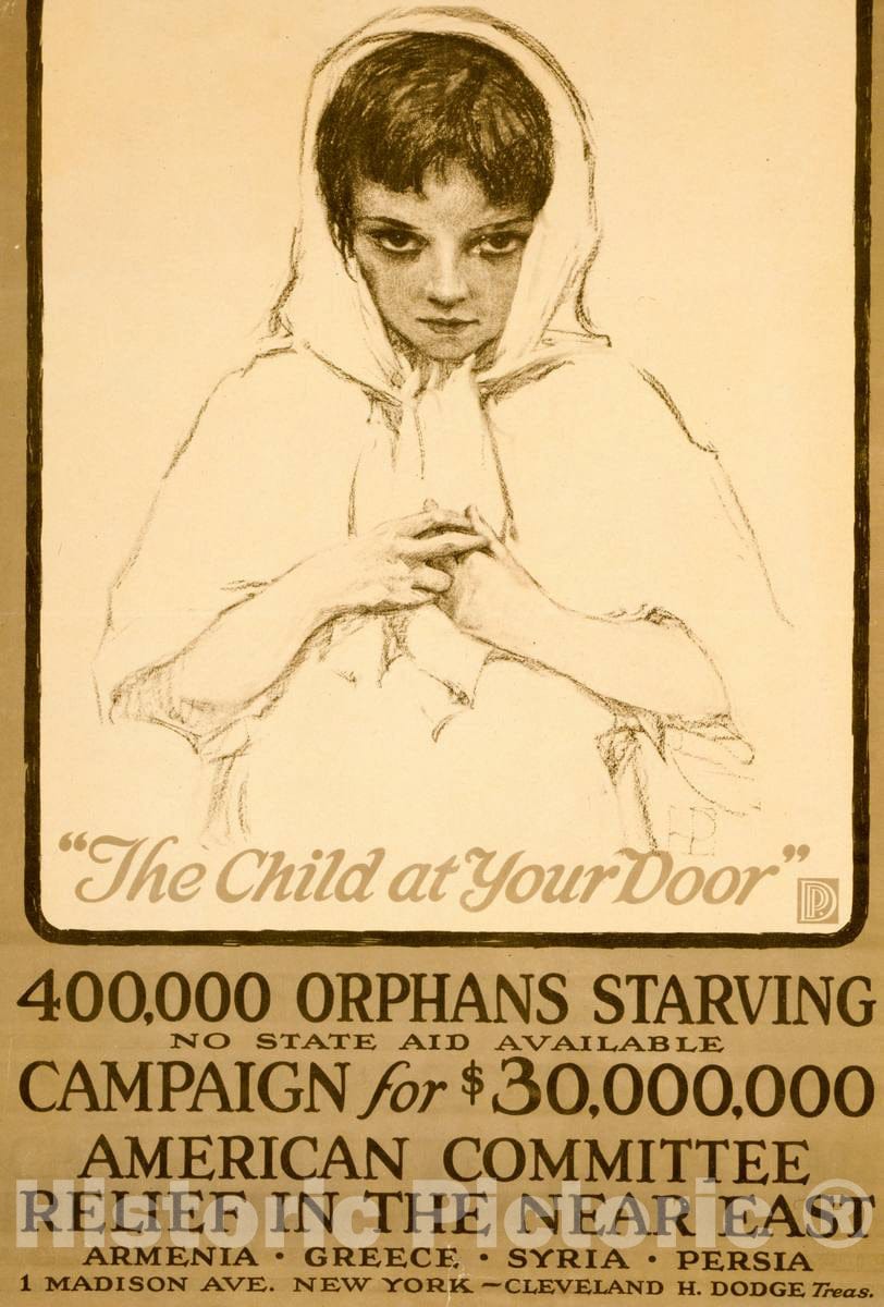 Vintage Poster - The Child at Your Door 400,000 Orphans Starving, no State aid Available - Campaign for $30,000,000., Historic Wall Art