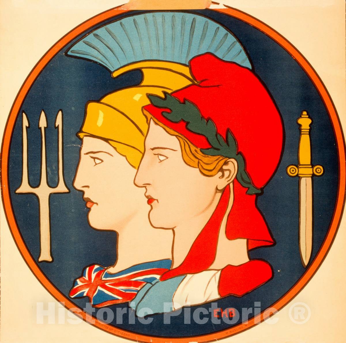 Vintage Poster -  [Emblem of France and Great Britain] -  EHB ; M. Rusling Wood, Litho, N.Y., Historic Wall Art