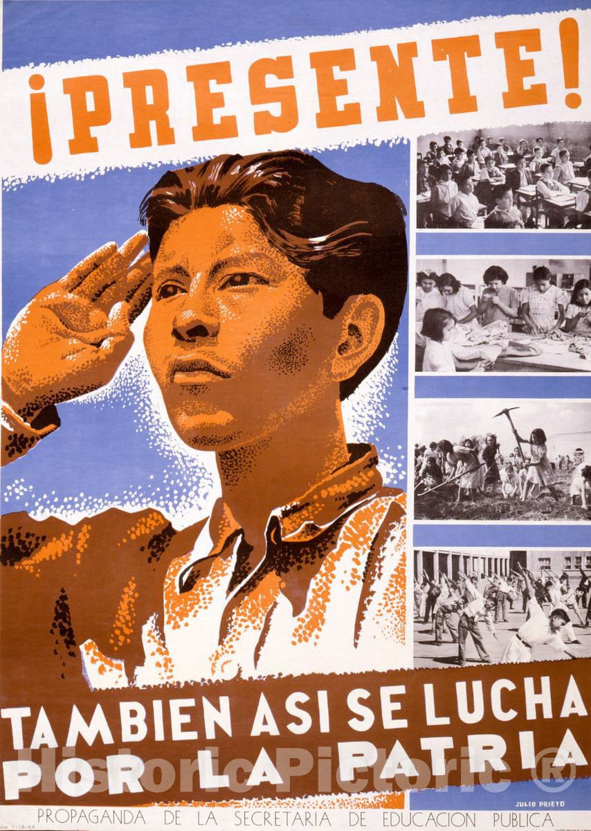 Vintage Poster -  Â¡Presente! Tambien asi se Lucha por la Patria -  Julio Preto., Historic Wall Art