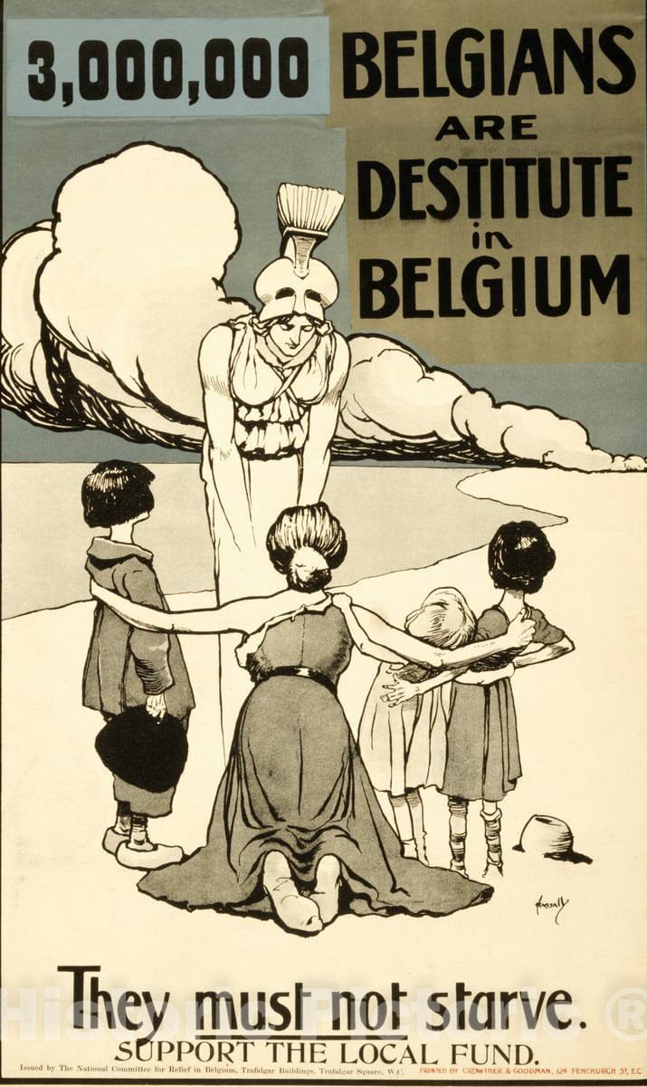 Vintage Poster -  3,000,000 Belgians are destitute in Belgium. They Must not Starve. Support The Local Fund -  Hassall., Historic Wall Art