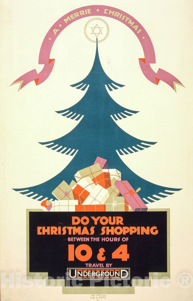 Vintage Poster -  A Merrie Christmas Do Your Shopping Between The Hours of 10 & 4. Travel by Underground  -  Austin Cooper., Historic Wall Art