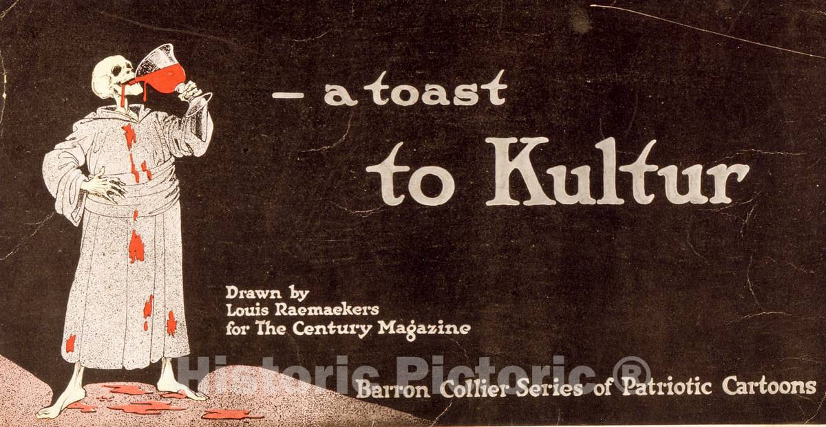 Vintage Poster -  A Toast to Kultur, Historic Wall Art