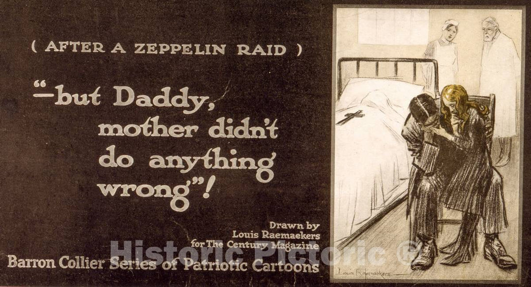 Vintage Poster -  After a Zeppelin raid - but Daddy, Mother Didn't do Anything Wrong! -  Raemaekers., Historic Wall Art