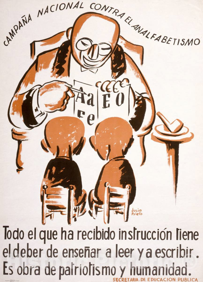 Vintage Poster -  CampaÃ±a Nacional Contra el analfabetismo : Todo el que ha recibido instrucciÃ³n tiene el deber de enseÃ±ar a leer y a escribir. ES obra de patriotismo, Historic Wall Art