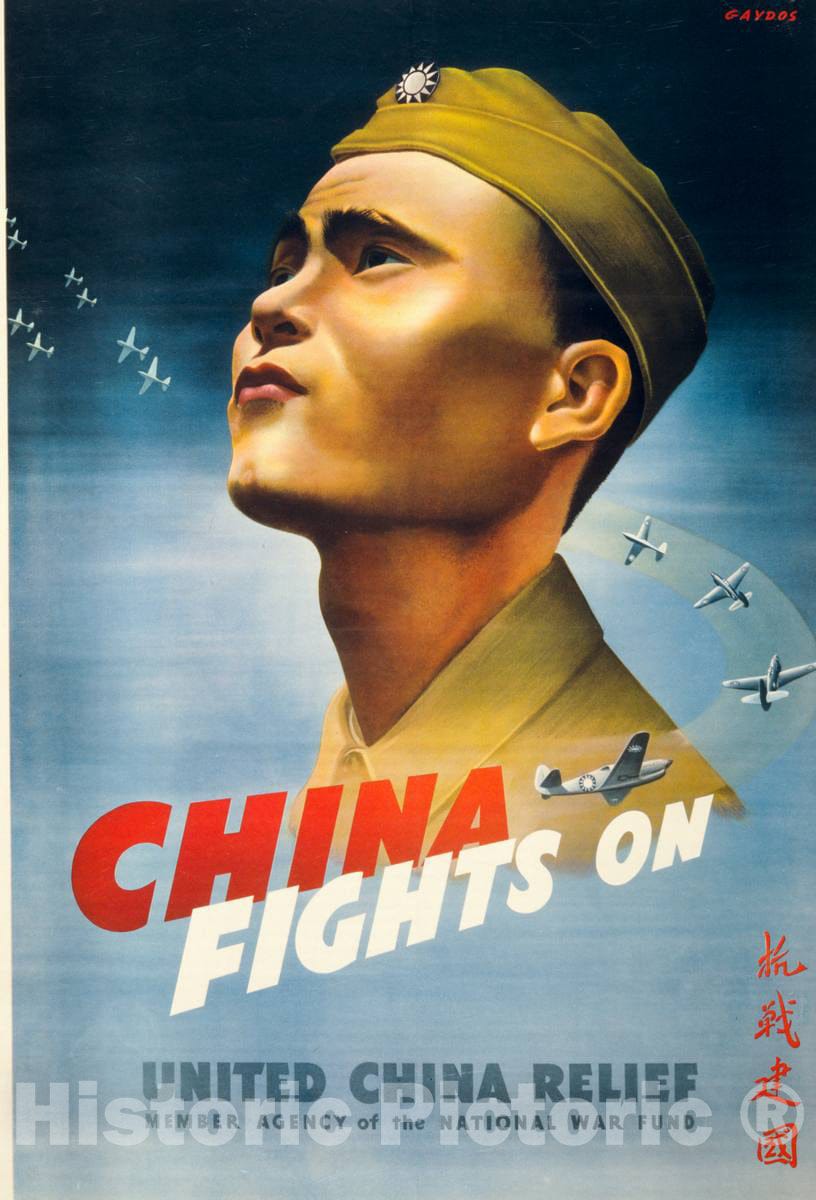 Vintage Poster -  China Fights on -  Gaydos ; United China Relief, Member Agency of The National War Fund., Historic Wall Art