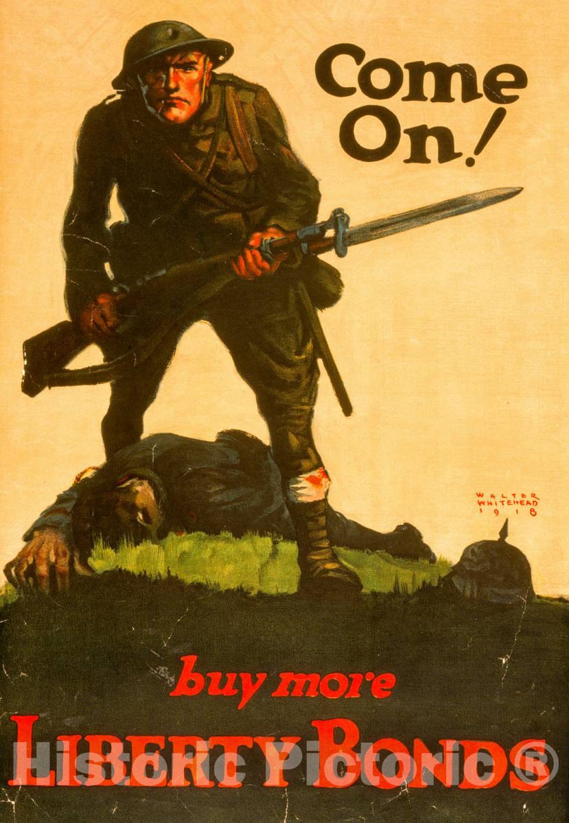 Vintage Poster - Come on! Buy More Liberty Bonds - Walter Whitehead 1918., Historic Wall Art