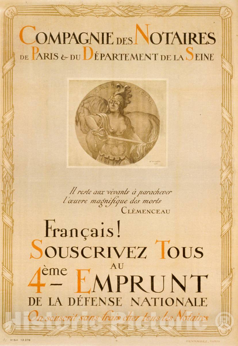 Vintage Poster -  Compagnie des Notaires de Paris & du DÃ©partement de la Seine. FranÃ§ais! Souscrivez Tous au 4Ã©me Emprunt de la DÃ©fense Nationale, Historic Wall Art