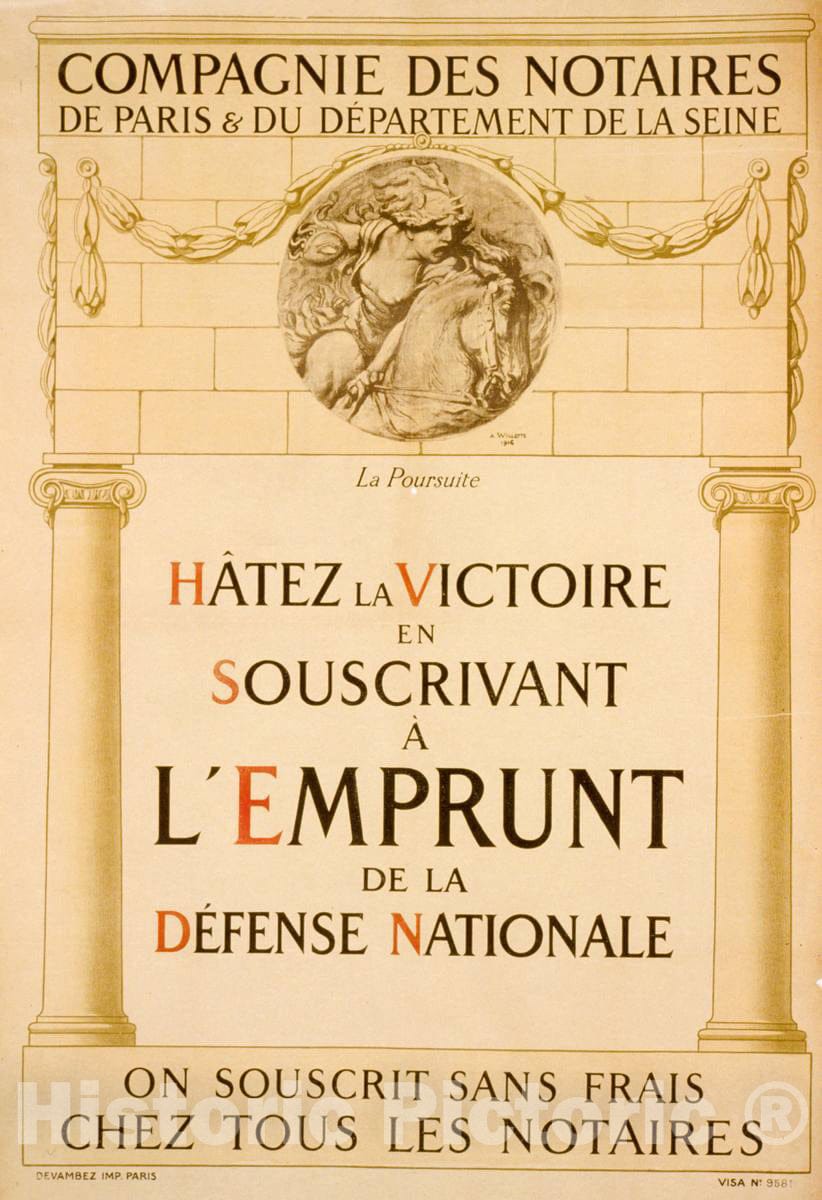 Vintage Poster -  Compagnie des Notaires de Paris et du DÃ©partement de la Seine. HÃ¢tez la Victoire en souscrivant Ã¡ l'Emprunt de la DÃ©fense Nationale, Historic Wall Art