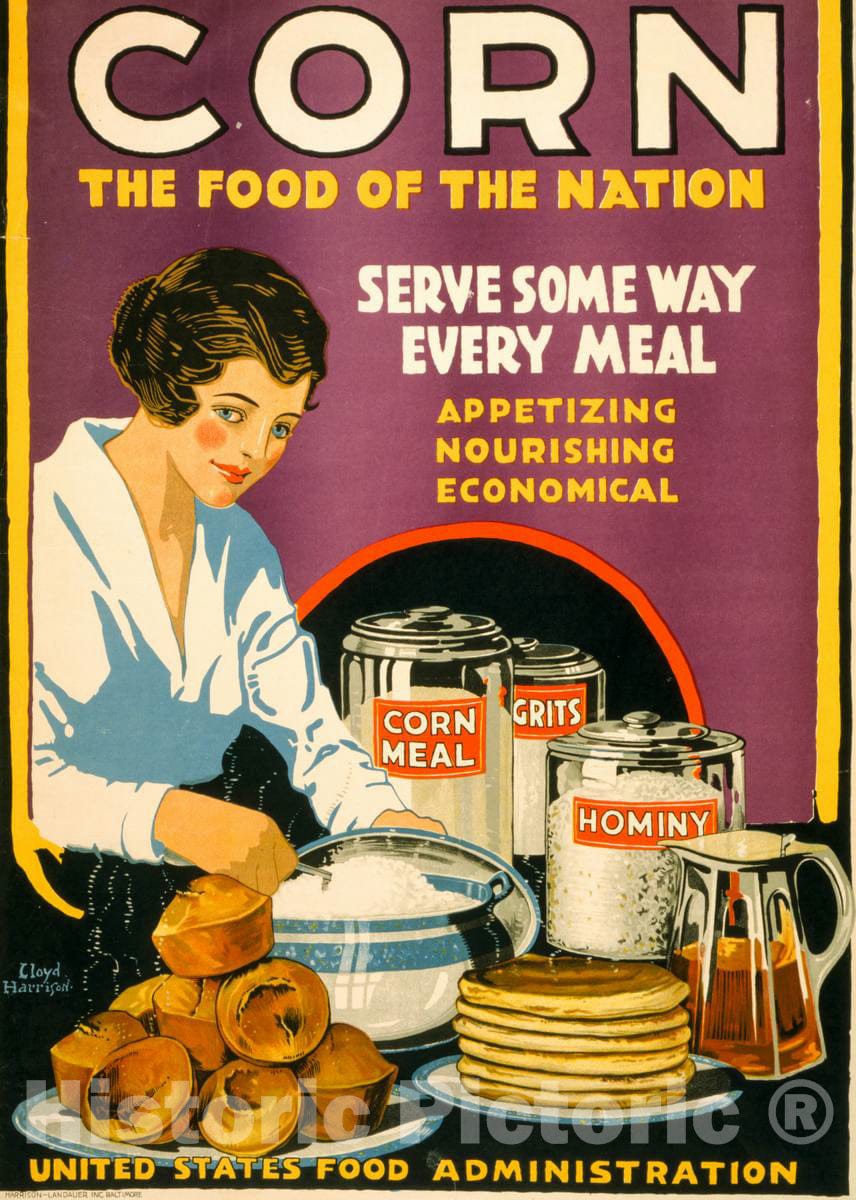 Vintage Poster -  Corn -  The Food of The Nation Serve Some Way Every Meal -  appetizing, Nourishing, economical  -  Lloyd Harrison ; Harrison - Landauer Inc. Baltimore., Historic Wall Art