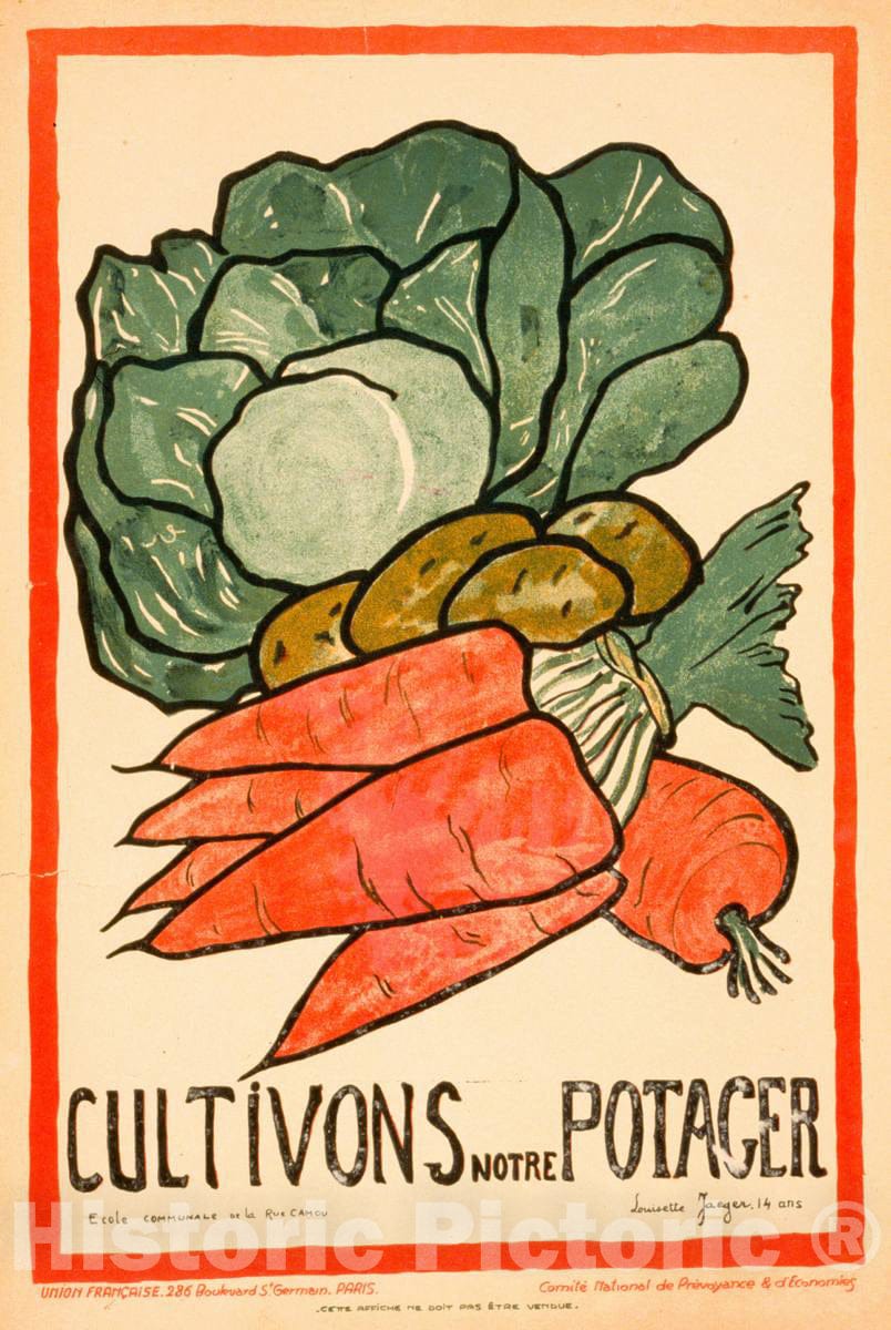 Vintage Poster - Cultivons Notre Potager - Louisette Jaeger, 14 ans., Historic Wall Art