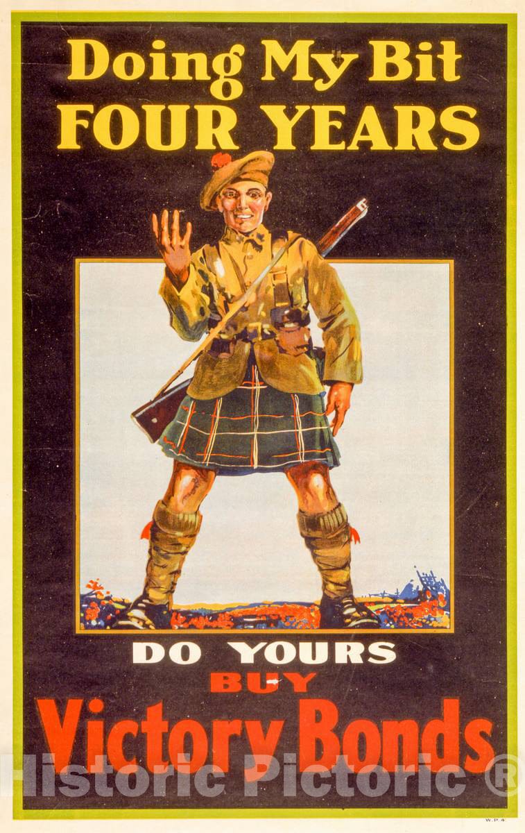 Vintage Poster -  Doing My bit, Four Years; do Yours, Buy Victory Bonds, Historic Wall Art