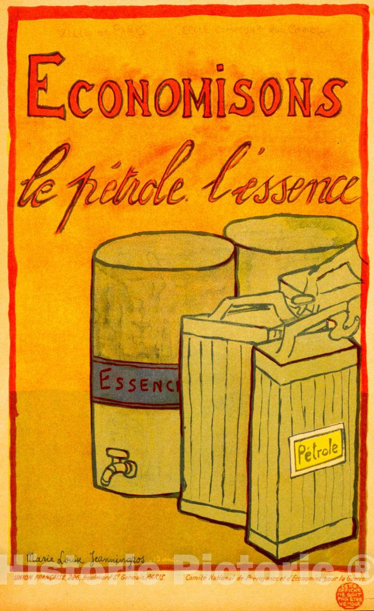 Vintage Poster -  Ã‰conomisons le pÃ©trole, l'essence -  Marie Louise Jeanningros, 13 ans., Historic Wall Art