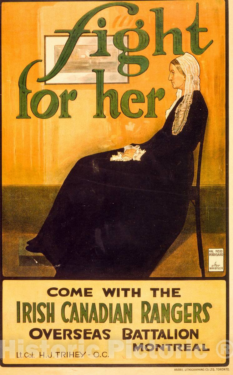 Vintage Poster -  Fight for her. Come with The Irish Canadian Rangers Overseas Battalion, Montreal -  Hal Ross Perrigard After Whistler., Historic Wall Art