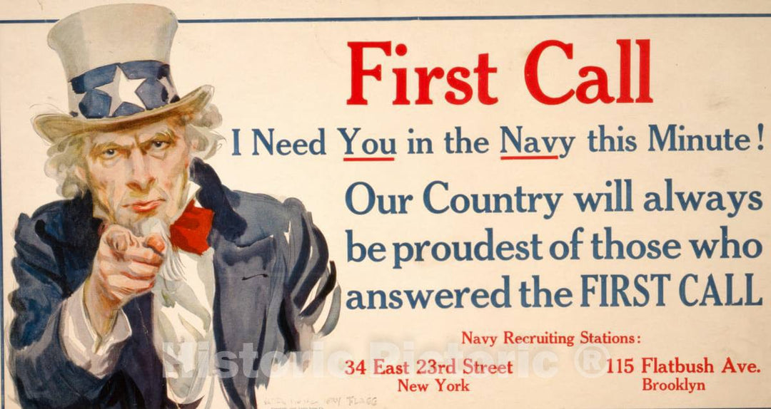 Vintage Poster -  First Call -  I Need You in The Navy This Minute! Our Country Will Always be Proudest of Those who Answered The First Call  -  James Montgomery Flagg., Historic Wall Art