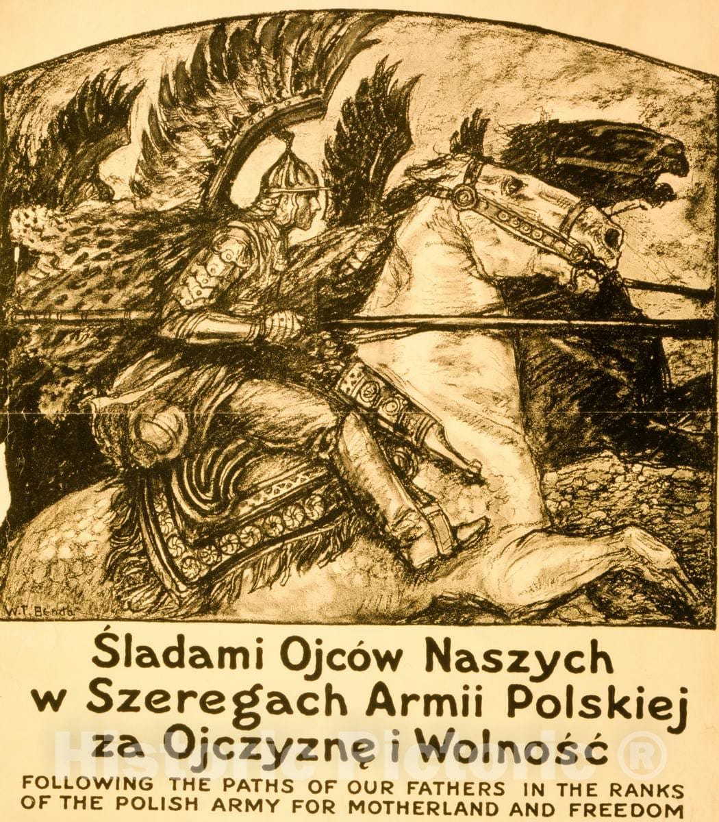 Vintage Poster -  Following The Paths of Our Fathers in The Ranks of The Polish Army for Motherland and Freedom -  W. T. Benda., Historic Wall Art