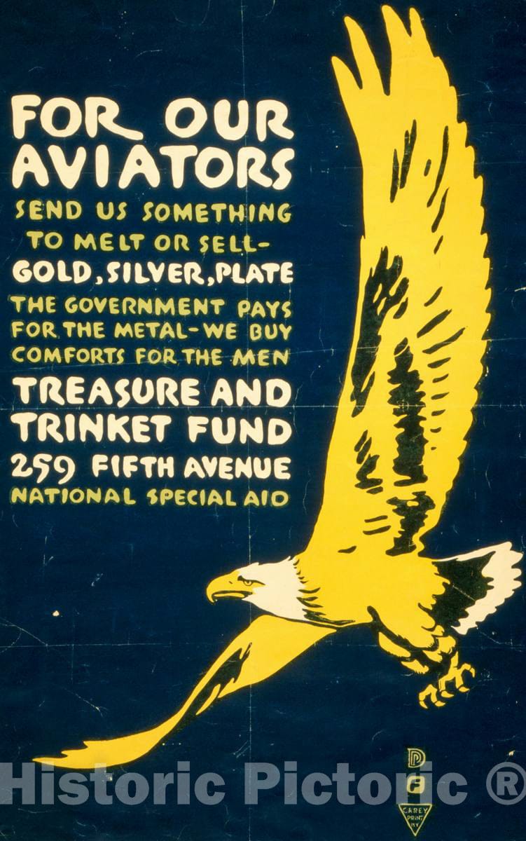 Vintage Poster -  for Our Aviators - Send us Something to melt or Sell -  Gold, Silver, Plate -  F ; Carey Print NY., Historic Wall Art