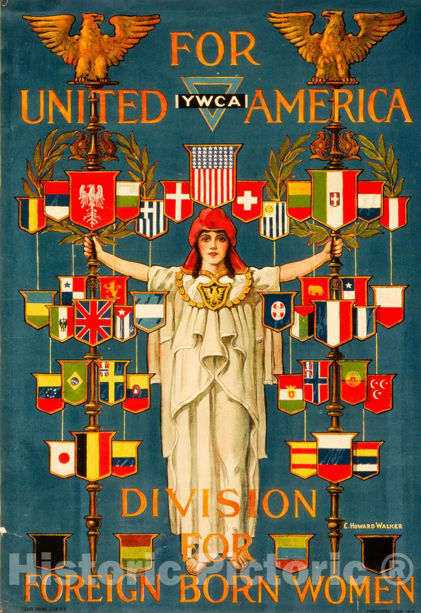 Vintage Poster -  for United America, YWCA Division for Foreign Born Women -  C. Howard Walker ; Carey Print Lith. N.Y., Historic Wall Art