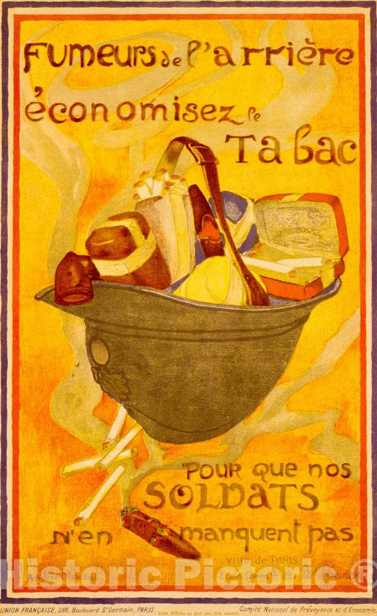 Vintage Poster -  Fumeurs de l'arriÃ¨re Ã©conomisez le Tabac Pour que nos soldats n'en manquent pas -  AndrÃ©e MÃ©nard., Historic Wall Art