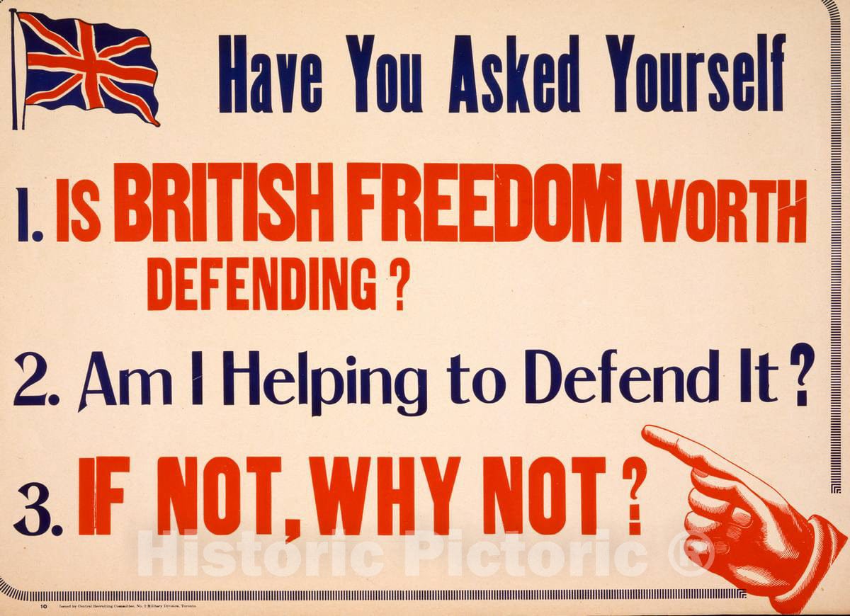 Vintage Poster -  Have You Asked Yourself 1. is British Freedom Worth Defending? 2. Am I Helping to Defend IT? 3. If not, why not?, Historic Wall Art