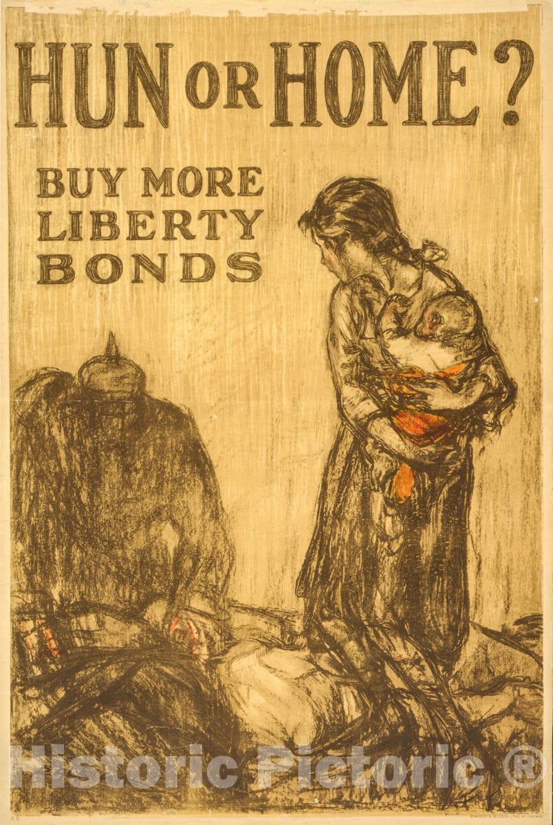 Vintage Poster -  Hun or Home? Buy More Liberty Bonds -  Raleigh., Historic Wall Art