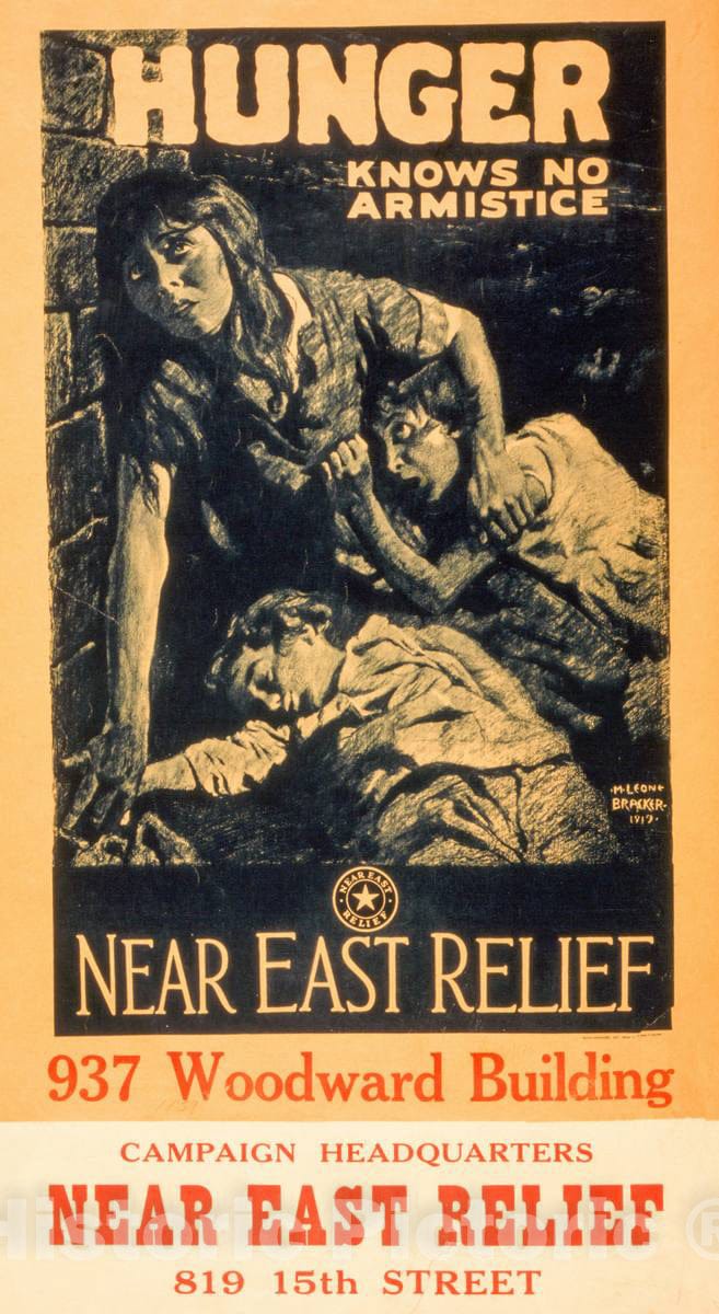 Vintage Poster -  Hunger Knows no Armistice - Near East Relief -  M. Leone Bracker 1919 ; Alco - Gravure Inc, New York - Baltimore., Historic Wall Art